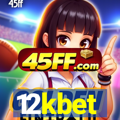 12kbet