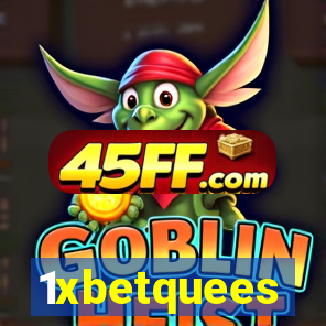1xbetquees