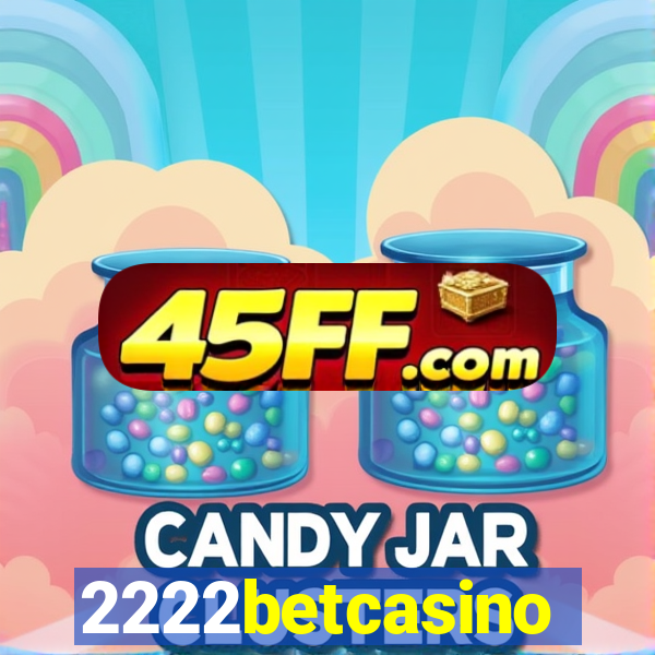 2222betcasino