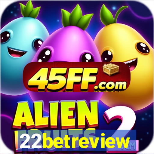 22betreview