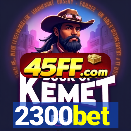 2300bet