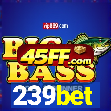 239bet