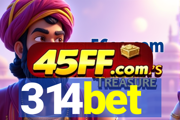 314bet