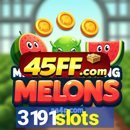 3191slots
