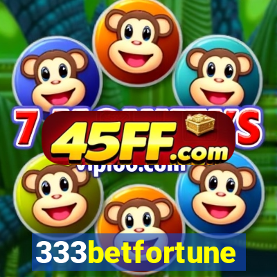 333betfortune
