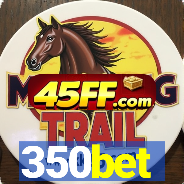 350bet