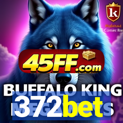 372bet