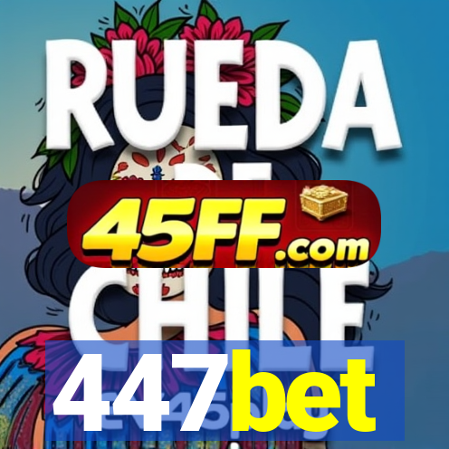 447bet