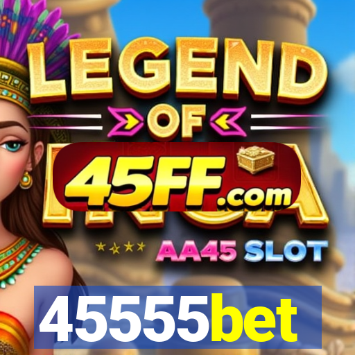 45555bet