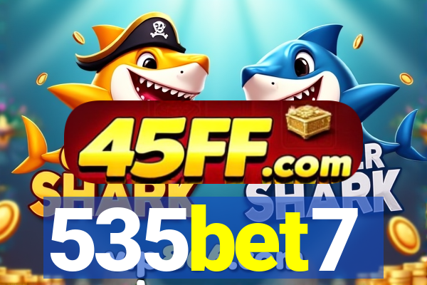 535bet7