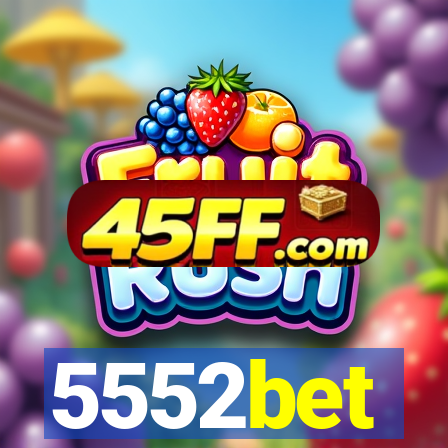 5552bet