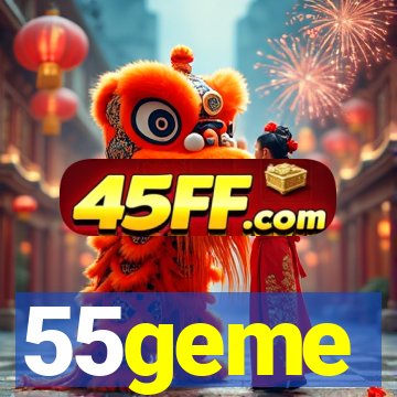 55geme