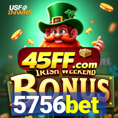 5756bet