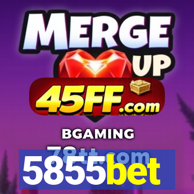 5855bet