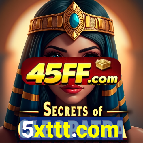 5xttt.com