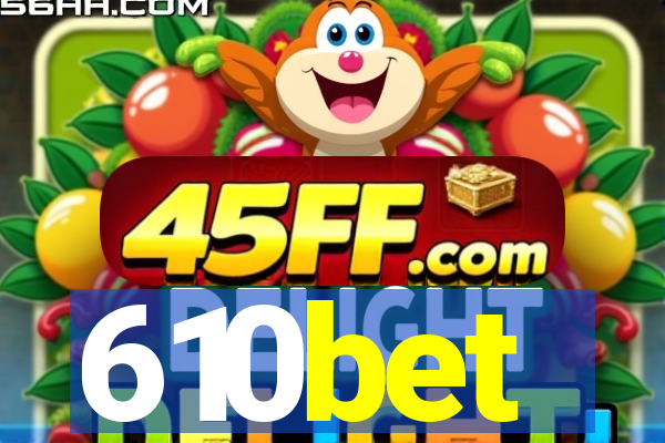 610bet