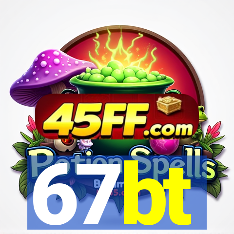 67bt