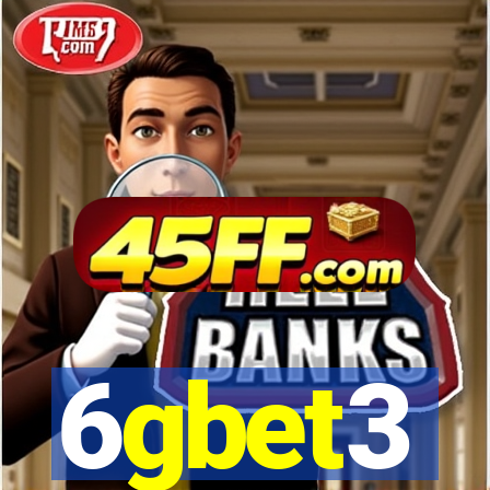 6gbet3