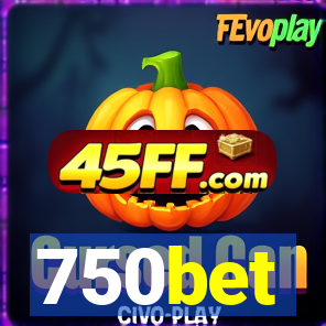 750bet