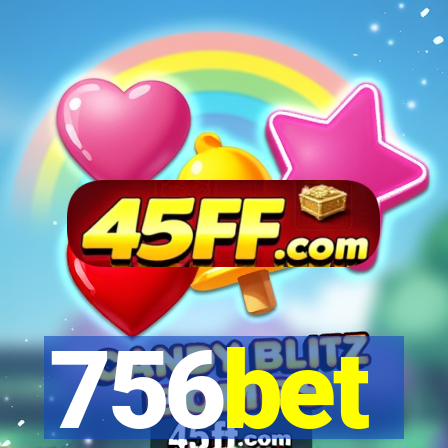 756bet