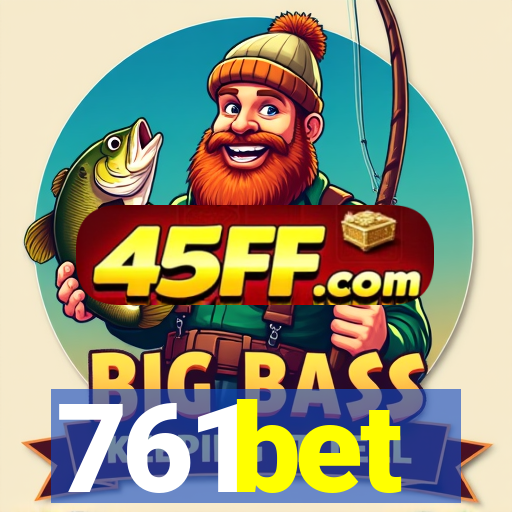 761bet