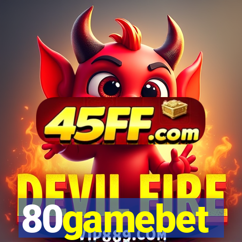 80gamebet