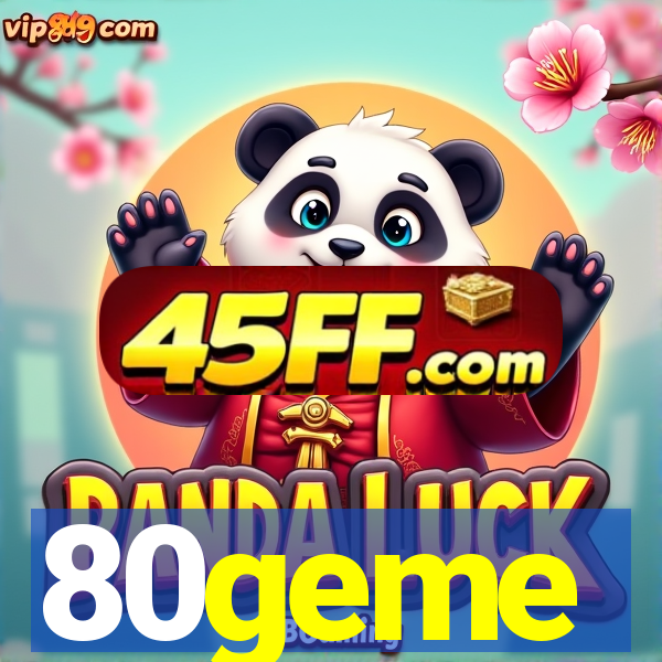 80geme