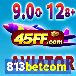 813betcom