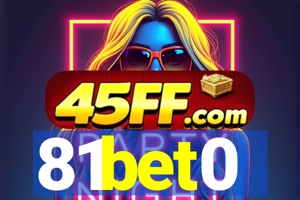 81bet0
