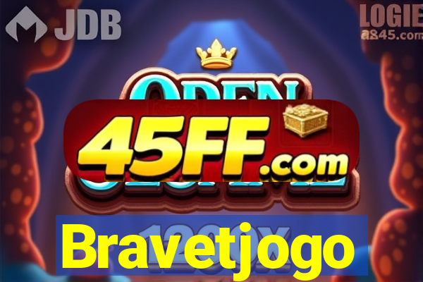 Bravetjogo
