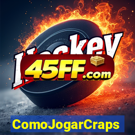 ComoJogarCraps