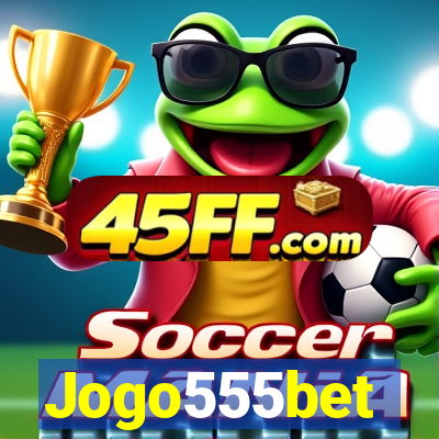 Jogo555bet