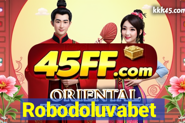 Robodoluvabet