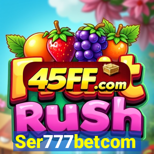 Ser777betcom