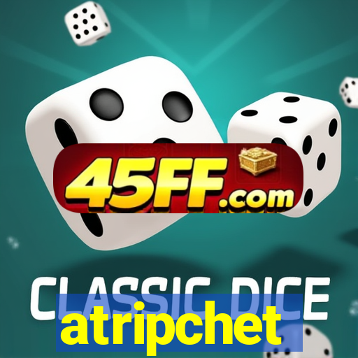 atripchet