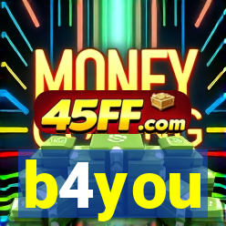 b4you
