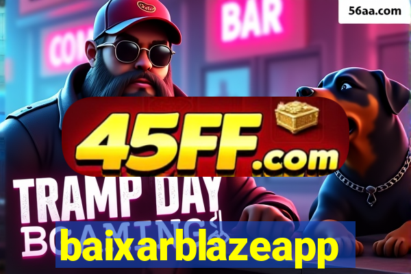 baixarblazeapp