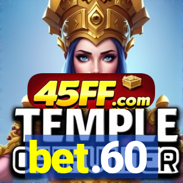 bet.60
