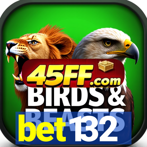 bet132