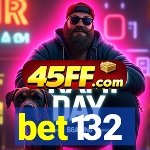 bet132