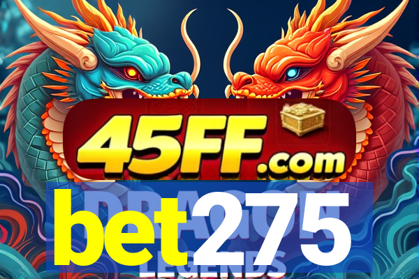 bet275