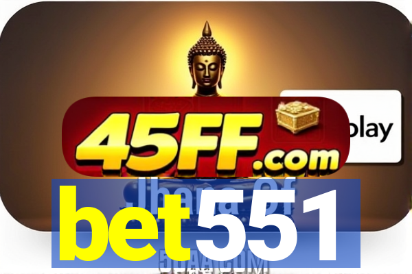 bet551
