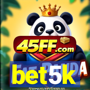 bet5k