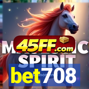 bet708