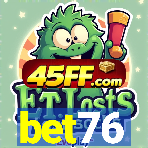 bet76