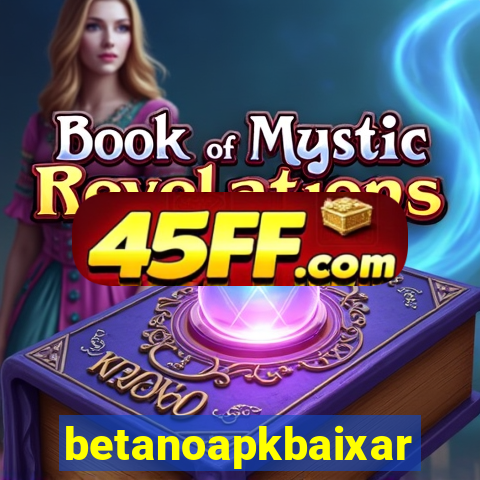 betanoapkbaixar