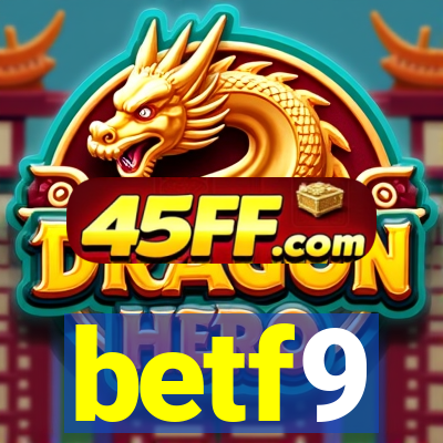 betf9
