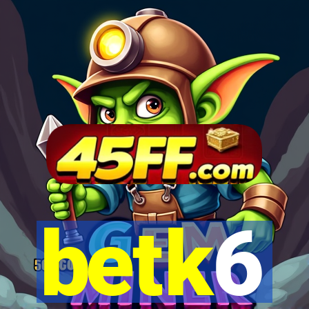 betk6