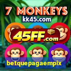 betquepagaempix