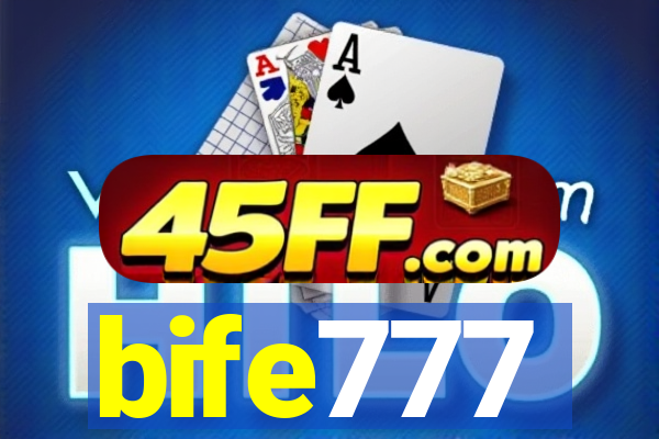 bife777